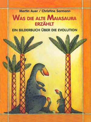 cover image of Was die alte Maiasaura erzählt
